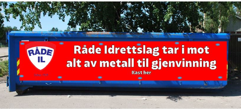 Bilde av container med Råde IL logo og tekst "Råde Idrettslag tar i mot alt av metall til gjenvinning, kast her" - Råde IL - Idrettslag